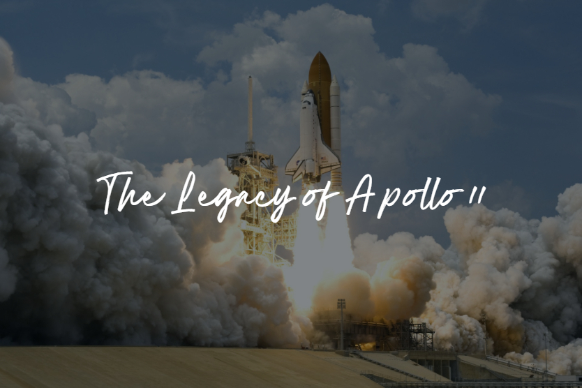 The Legacy of Apollo 11